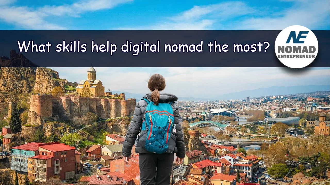 What remote working skills help digital nomad entrepreneurs the most