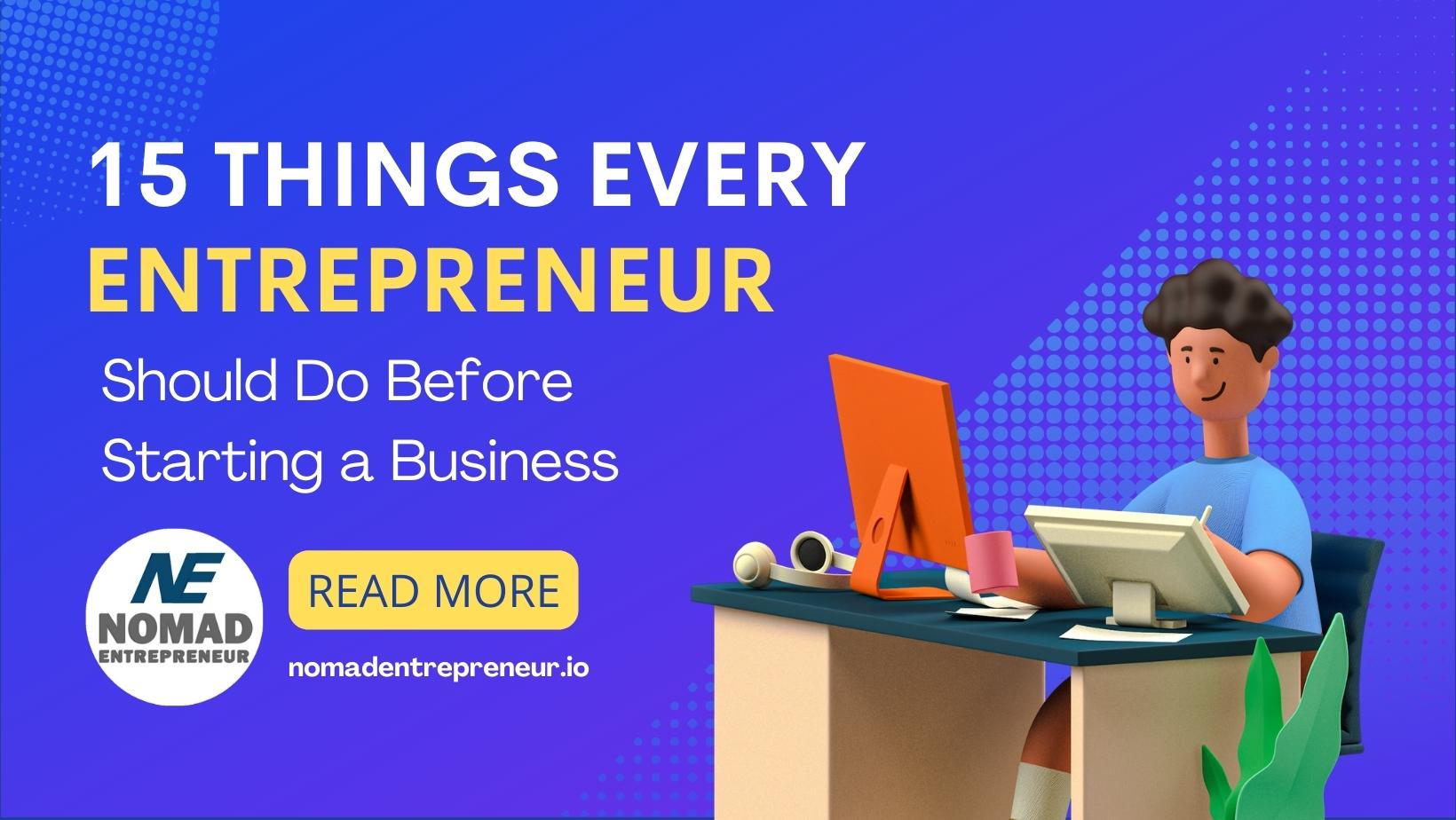 Things Every Entrepreneur Should Do Before Starting a Business